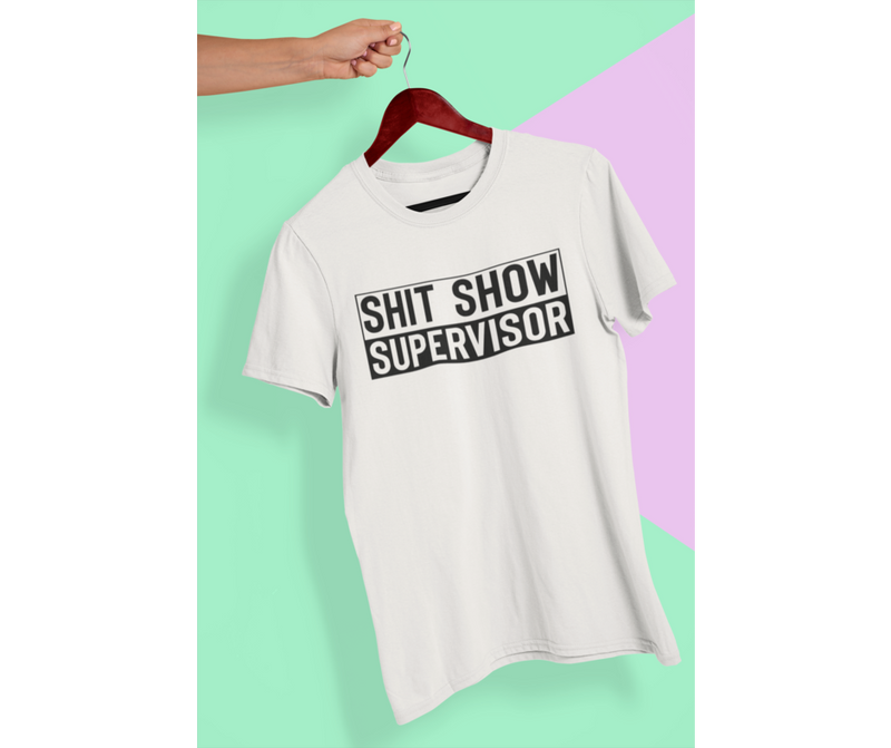 Shit Show Supervisor, Dad Shirt, Daddy Shirt, Shitshow T-shirt, Funny Gifts for Him, Dad Life Shirt, Crazy Family